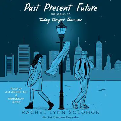 Past Present Future Audibook, by Rachel Lynn Solomon