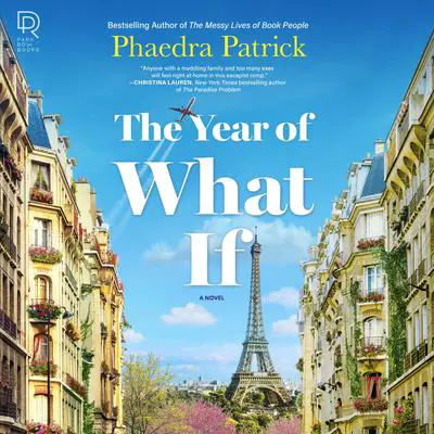 The Year of What If Audibook, by Phaedra Patrick