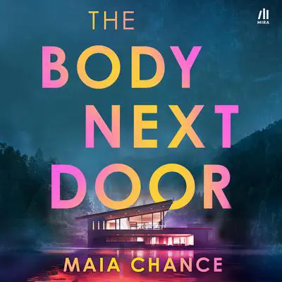 The Body Next Door Audibook, by Maia Chance