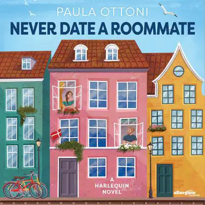 Never Date a Roommate Audibook, by Paula Ottoni