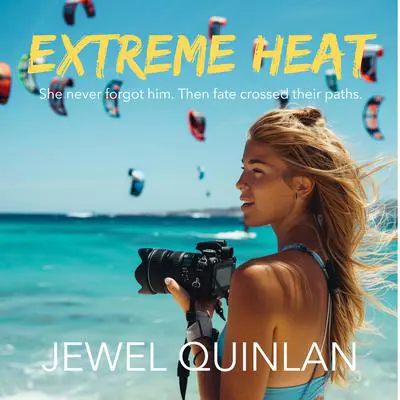 Extreme Heat Audibook, by Jewel Quinlan