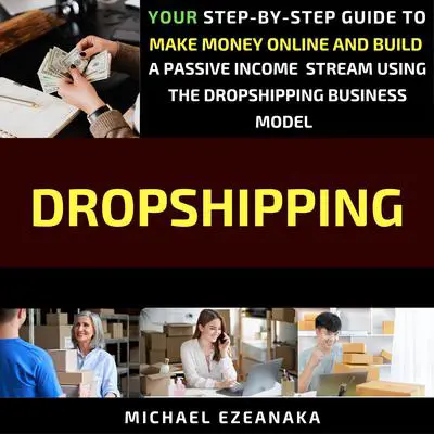 Dropshipping Audibook, by Michael Ezeanaka