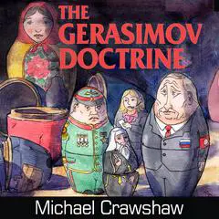The Gerasimov Doctrine Audibook, by Michael Crawshaw