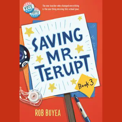 Saving Mr. Terupt Audibook, by Rob Buyea