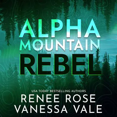 Rebel: A Mountain Man Mercenary Romance  Audibook, by Renee Rose