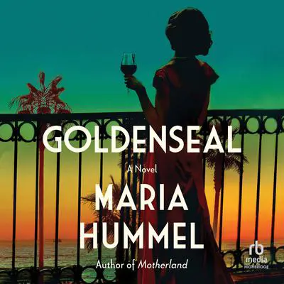 Goldenseal Audibook, by Maria Hummel