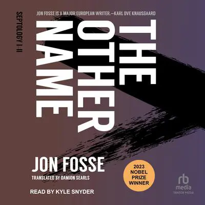 The Other Name: Septology I-II Audibook, by Jon Fosse