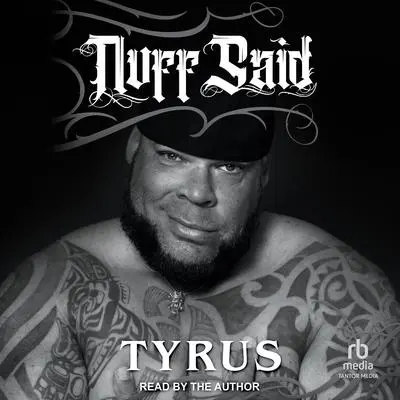 Nuff Said Audibook, by Tyrus 