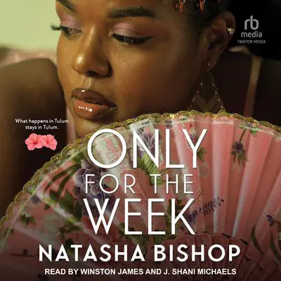Only For The Week Audibook, by Natasha Bishop