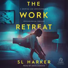 The Work Retreat Audibook, by SL Harker