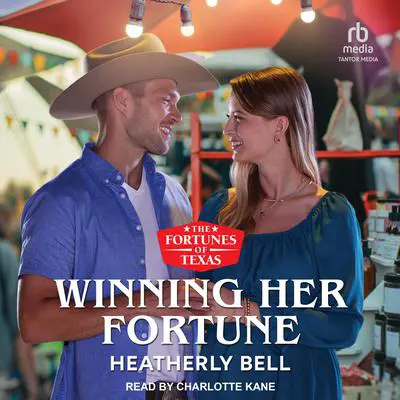 Winning Her Fortune Audibook, by Heatherly Bell