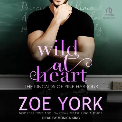 Wild at Heart Audibook, by Zoe York