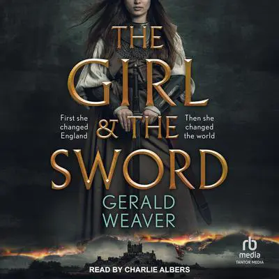 The Girl and the Sword Audibook, by Gerald Weaver