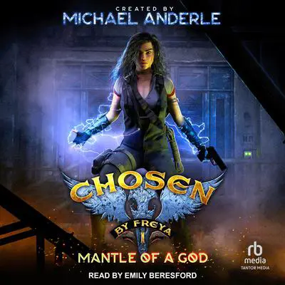 Mantle of a God Audibook, by Michael Anderle