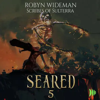 Seared, Book 5 Audibook, by Robyn Wideman