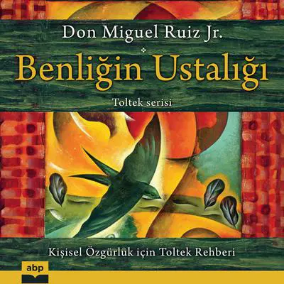 Benligin Ustaligi Audibook, by Don Miguel Ruiz