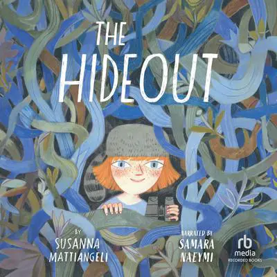 The Hideout Audibook, by Susanna Mattiangeli