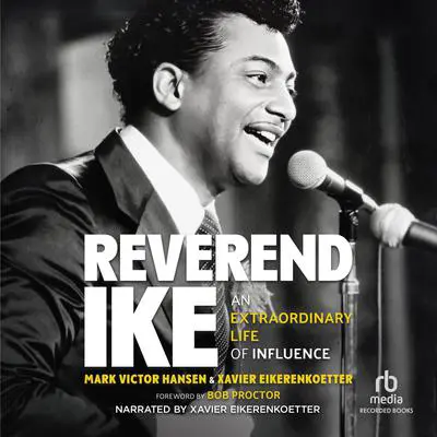 Reverend Ike: An Extraordinary Life of Influence Audibook, by Mark Victor Hansen