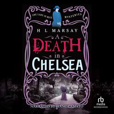 A Death in Chelsea Audibook, by H.  L. Marsay