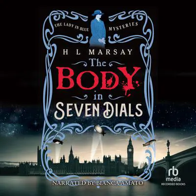 The Body in Seven Dials Audibook, by H.  L. Marsay