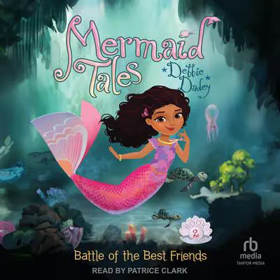 Battle of the Best Friends Audibook, by Debbie Dadey