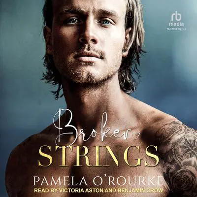 Broken Strings Audibook, by Pamela O’Rourke