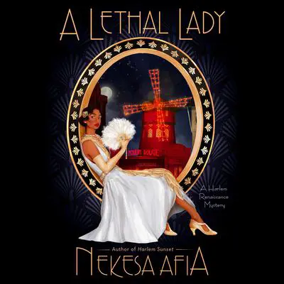 A Lethal Lady Audibook, by Nekesa Afia