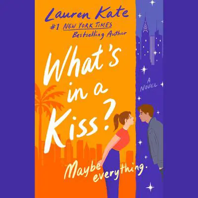 What's in a Kiss? Audibook, by Lauren Kate