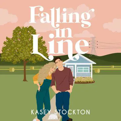 Falling in Line Audibook, by Kasey Stockton