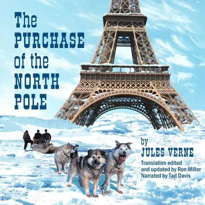 The Purchase of the North Pole Audibook, by Jules Verne