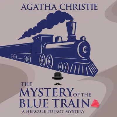 The Mystery of the Blue Train Audibook, by Agatha Christie