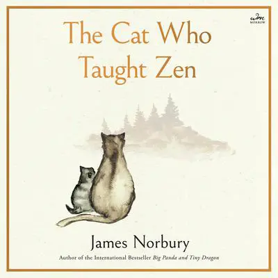 The Cat Who Taught Zen Audibook, by James Norbury