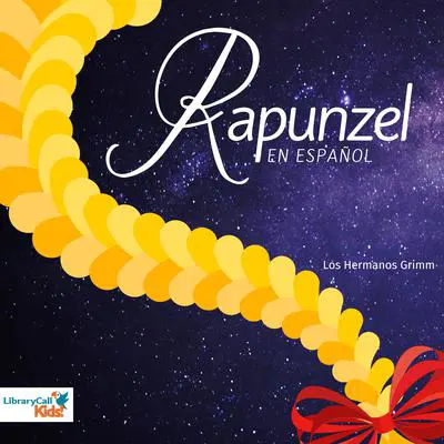 Rapunzel (en español) Audibook, by The Brothers Grimm