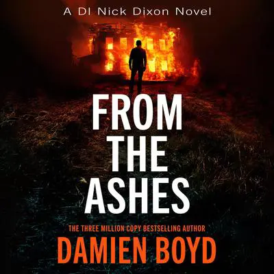From The Ashes Audibook, by Damien Boyd
