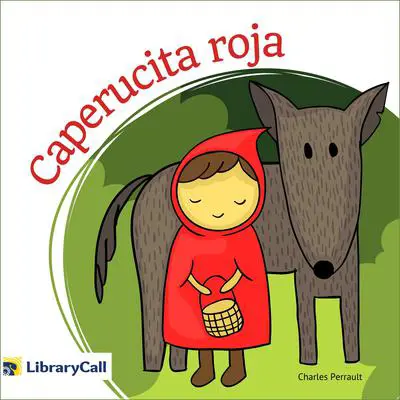 Caperucita roja Audibook, by Charles Perrault