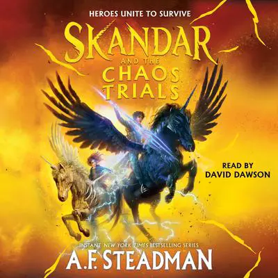 Skandar and the Chaos Trials Audibook, by A. F. Steadman