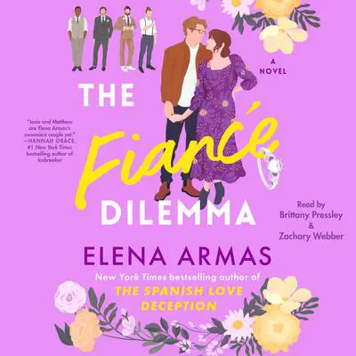 The Fiance Dilemma: A Novel Audibook, by Elena Armas