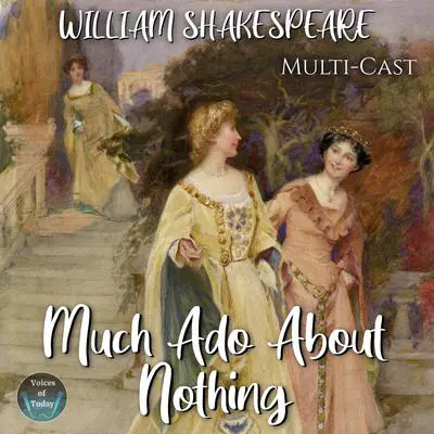 Much Ado About Nothing Audibook, by William Shakespeare