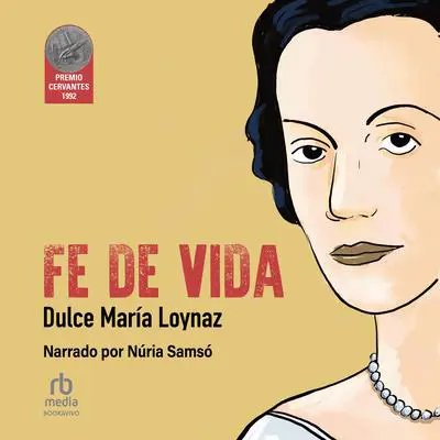 Fe de Vida Audibook, by Dulce María Loynaz