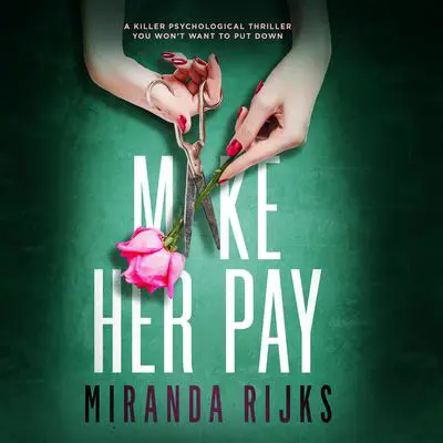Make Her Pay Audibook, by Miranda Rijks