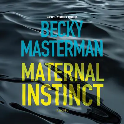 Maternal Instinct Audibook, by Becky Masterman