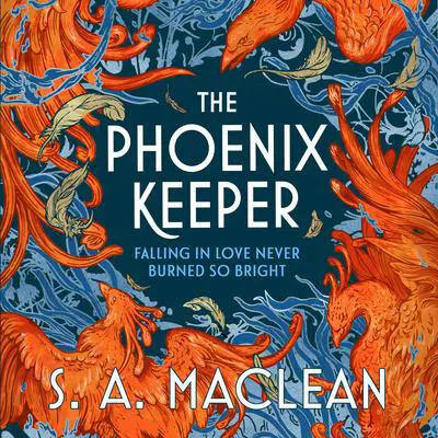 The Phoenix Keeper Audibook, by S. A. MacLean