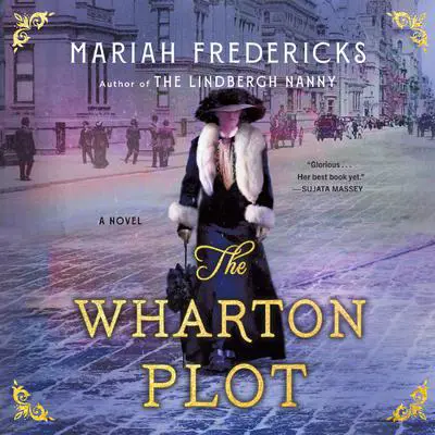 The Wharton Plot Audibook, by Mariah Fredericks