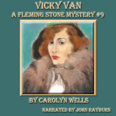 Vicky Van Audibook, by Carolyn Wells