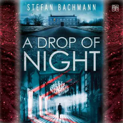 A Drop of Night Audibook, by Stefan Bachmann