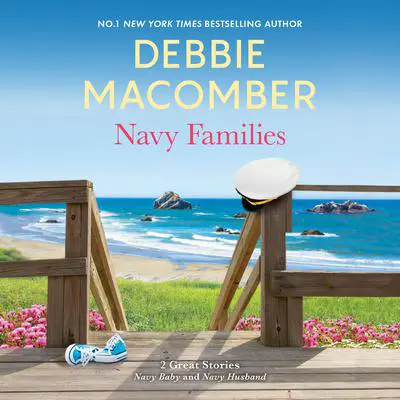 Navy Families/Navy Baby/Navy Husband Audibook, by Debbie Macomber