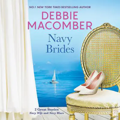 Navy Brides/Navy Wife/Navy Blues Audibook, by Debbie Macomber