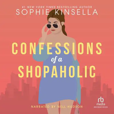 Confessions of a Shopaholic Audibook, by Sophie Kinsella