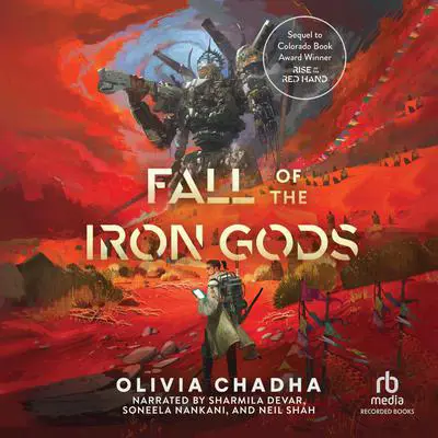 Fall of the Iron Gods Audibook, by Olivia Chadha
