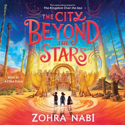 The City Beyond the Stars Audibook, by Zohra Nabi